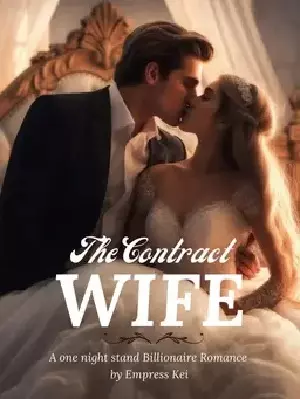THE CONTRACT WIFE: A ONE NIGHT STAND BILLIONAIRE ROMANCE