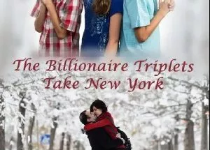 The Billionaire Triplets Take New York
