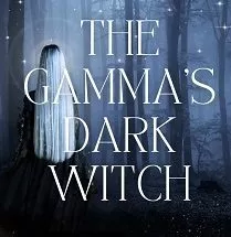 The Gamma's Dark Witch