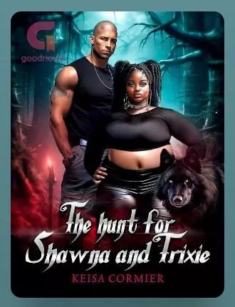 The Hunt For Shawna And Trixie
