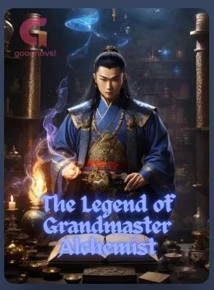 The Legend Of Grandmaster Alchemist