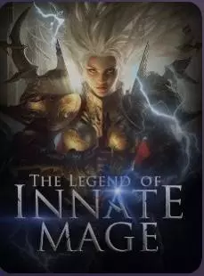 The Legend Of Innate Mage