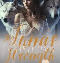 The Luna's Unknown Strength