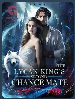The Lycan King's Second Chance Mate