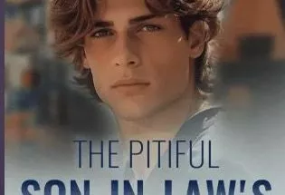 The Pitiful Son-in-law's Secrets