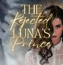 The Rejected Luna's Prince