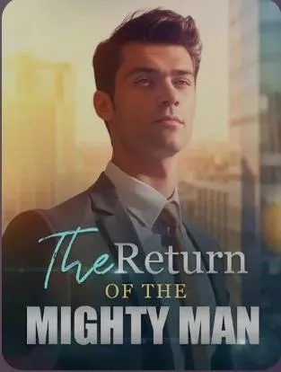 The Return Of The Mighty Man