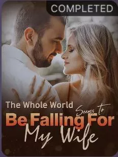The Whole World Seems To Be Falling For My Wife
