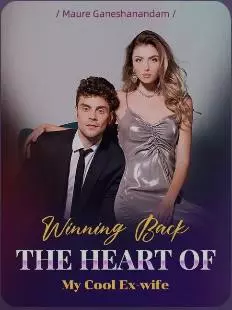 Winning Back The Heart Of My Cool Ex-Wife