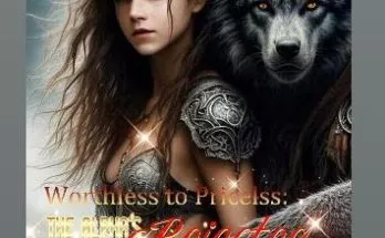 Worthless To Princeless The Alpha's Rejected Mate