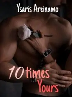 10 Times Yours