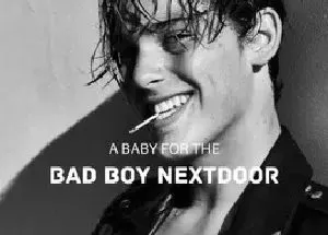 A Baby For The Bad Boy Nextdoor