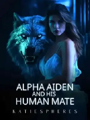 Alpha Aiden And His Human Mate