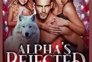 Alpha's Rejected Bride Hiding His Baby