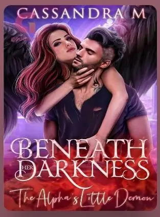 Beneath Her Darkness The Alpha's Little Demon