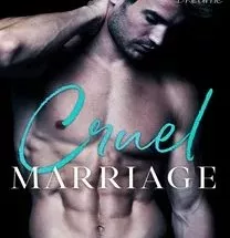 CRUEL MARRIAGE