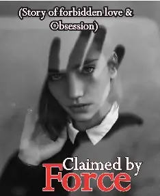Claimed by Force