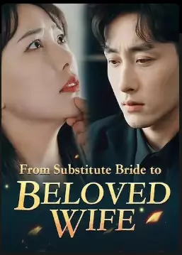 From Substitute Bride To Beloved Wife