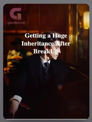 Getting A Huge Inheritance After BreakUp