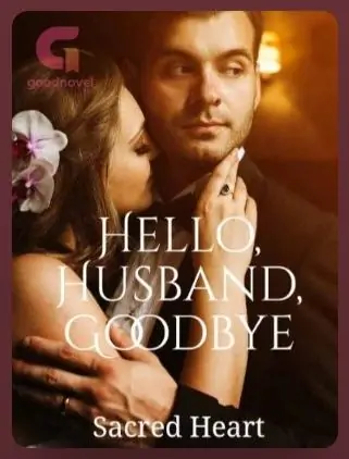 Hello,Husband,Goodbye