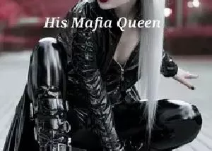 His Mafia Queen.