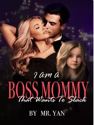 I Am A Boss Mommy That Wants To Slack
