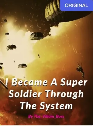 I Became A Super Soldier Through The System