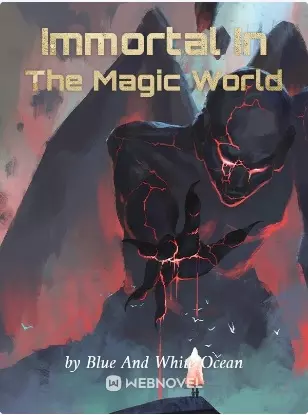 Immortal In The Magic World