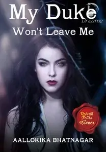 My Duke Won't Leave Me