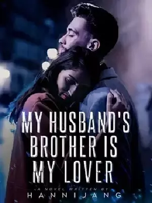 My Husband's Brother is my Lover