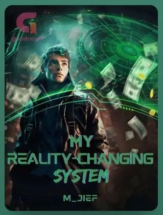 My Reality-Changing System