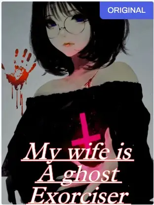 My Wife Is A Ghost Exorciser