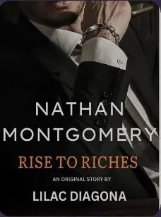 Nathan Montgomery Rise To Riches