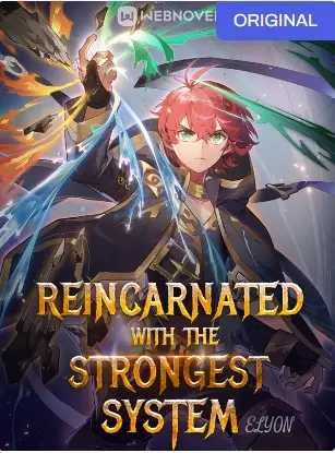 Reincarnated With The Strongest System