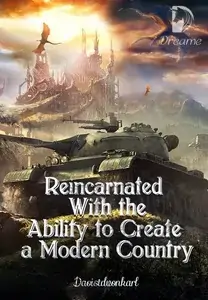 Reincarnated With the Ability to Create a Modern Country