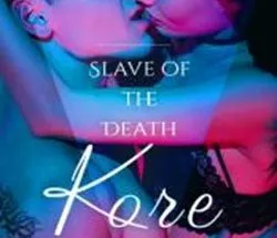 Slave of the Death - Kore