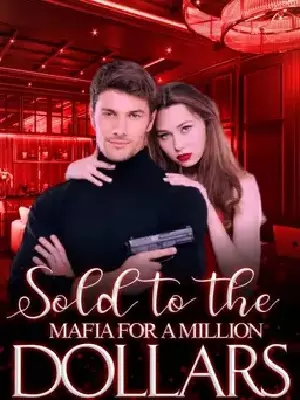 Sold To The Mafia For A Million Dollars