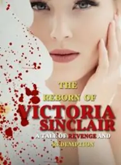THE REBORN OF VICTORIA SINCLAIR