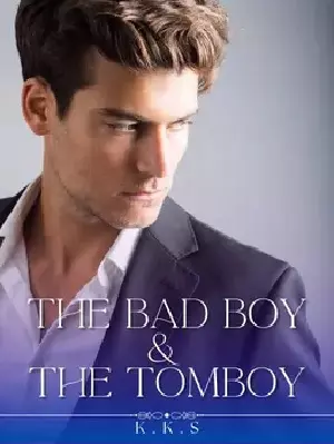 The Bad Boy and The Tomboy