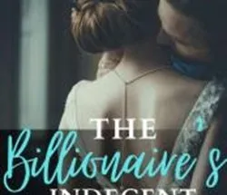 The Billionaire's Indecent Proposal