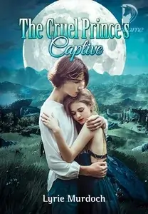 The Cruel Prince's Captive