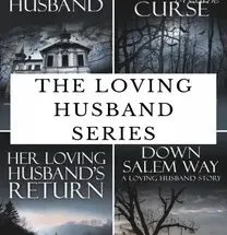 The Loving Husband Series
