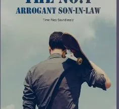 The No. 1 Arrogant Son-In-Law