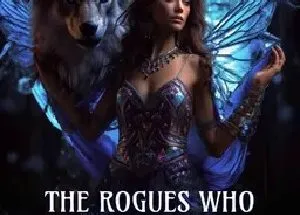 The Rogues Who Went Rogue Blurb