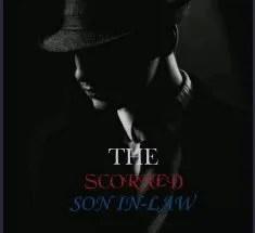 The Scorned Son-In-Law