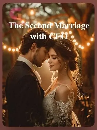 The Second Marriage With CEO