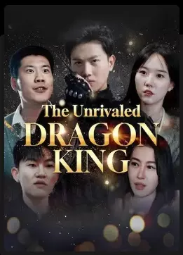The unrivaled Dragon king