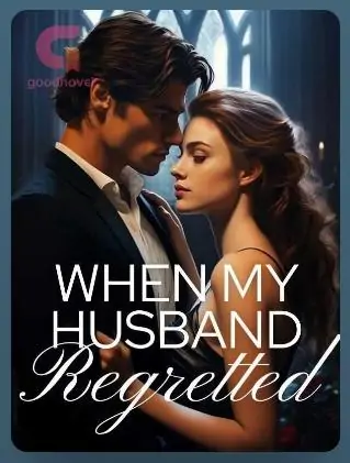 When My Husband Regretted