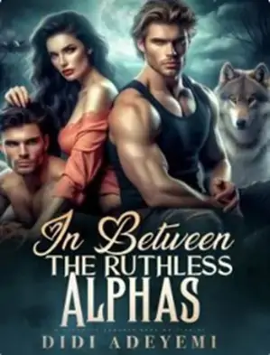 In Between the Ruthless Alpha