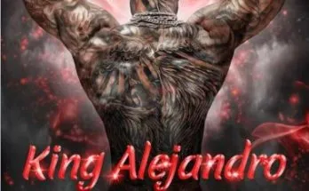 King Alejandro: The Return Of Her Cold-Hearted Alpha